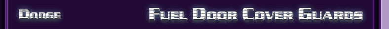 Dodge Fuel Door Cover Guards